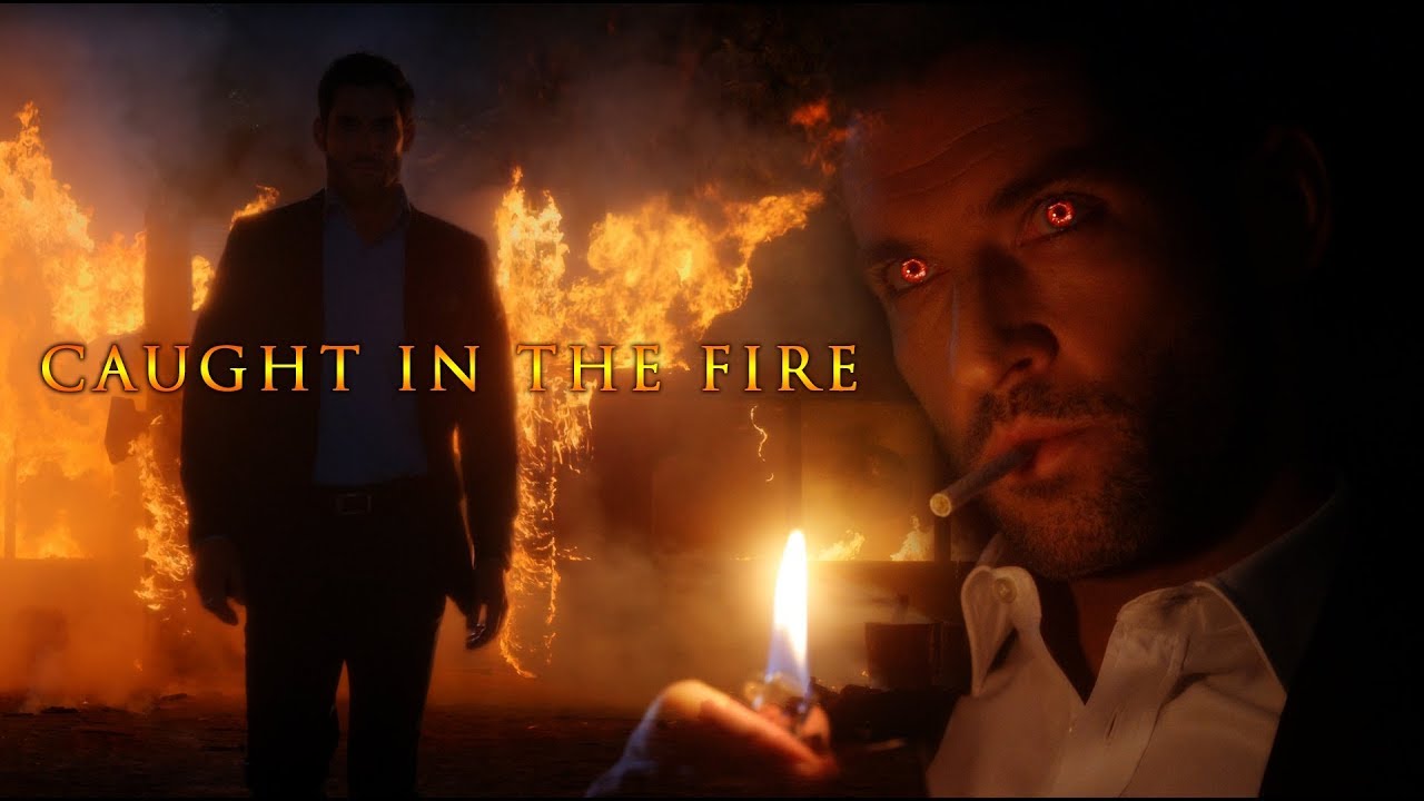 Lucifer | Caught in the Fire