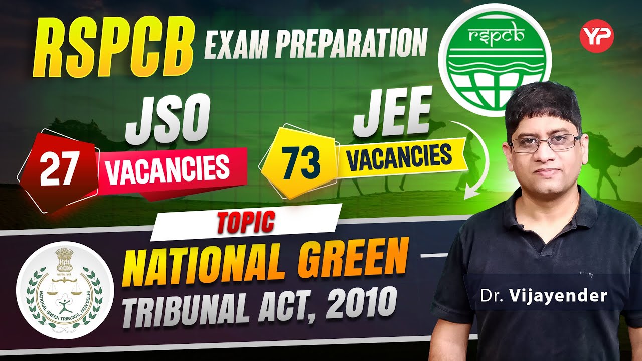 National Green Tribunal ACT 2010, RSPCB JEE/JSO written exam preparation 2025