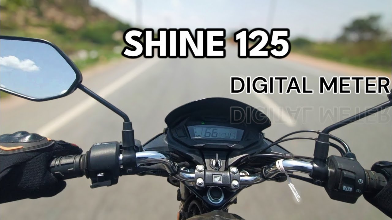 HONDA SHINE 125 DIGITAL METER | BEST 125CC ?