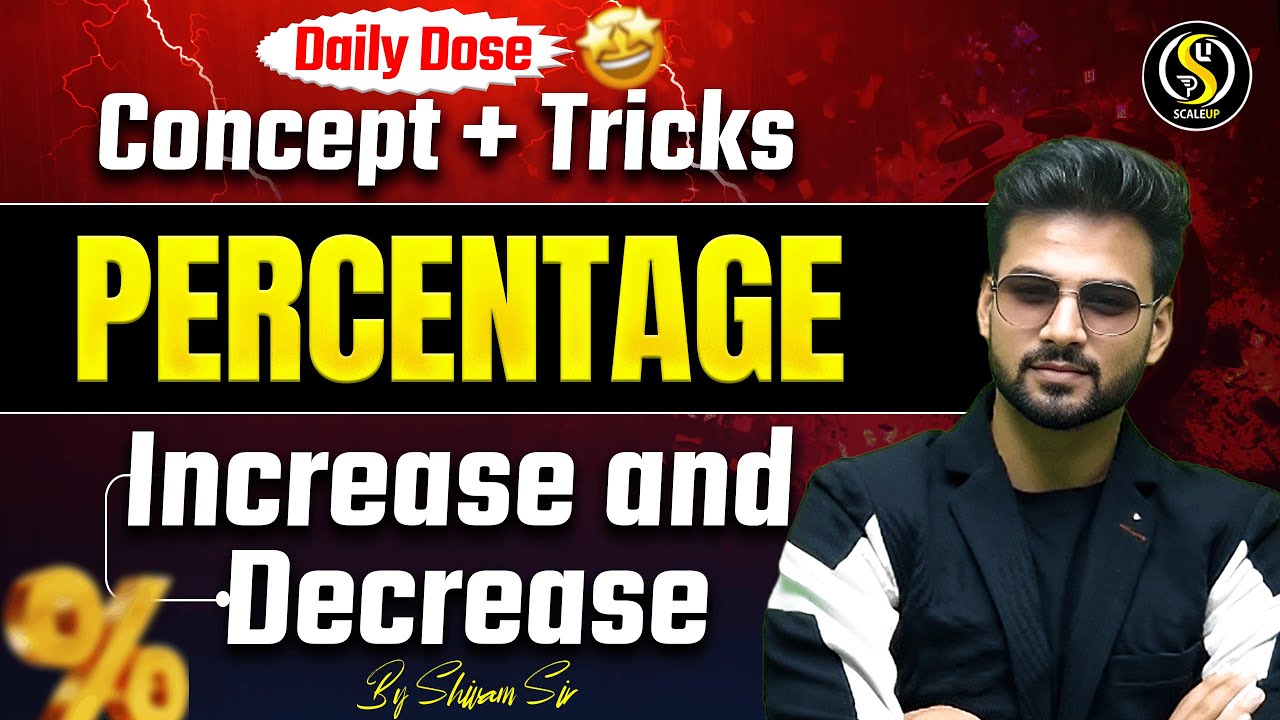 Daily Dose – Percentage (Increase & Decrease) Tricks | Master Concept in 15 Min | by Shivam Sir