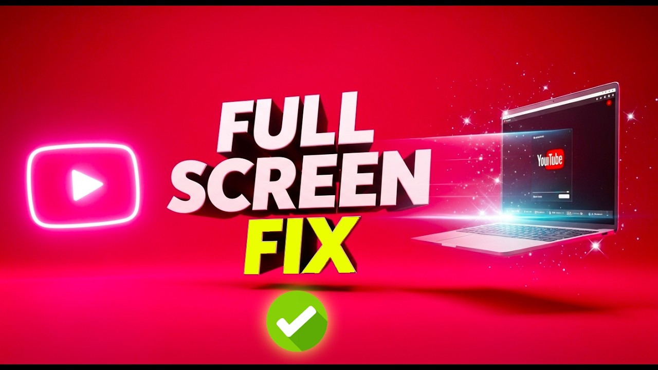 YouTube Full Screen FIXED! Say Goodbye to Black Bars