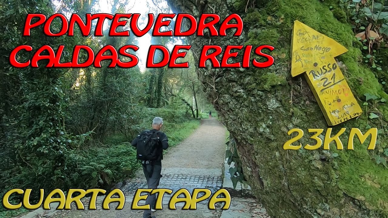 Santiago de Compostela, Camino Portugués, Día 4/6, Pontevedra , Caldas de Reis