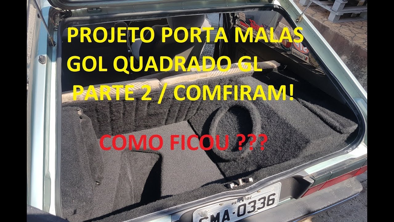 PROJETO PORTA MALAS GOL QUADRADO GL PARTE 2