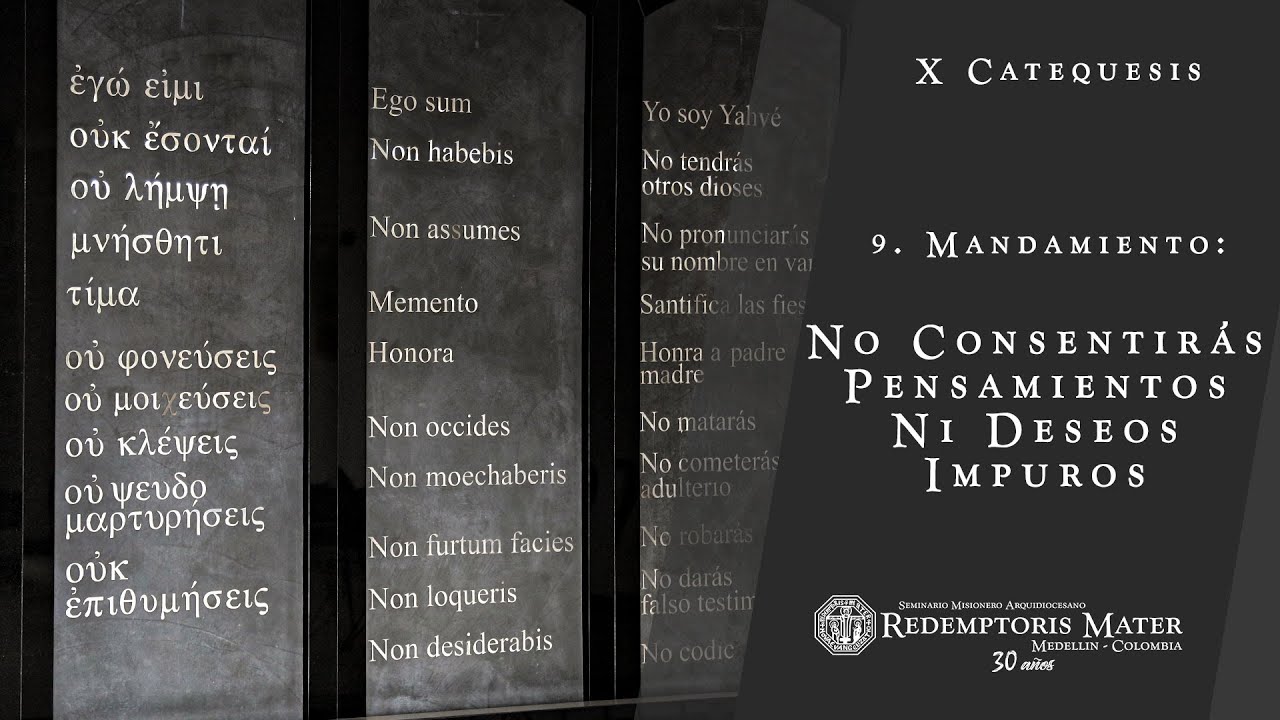 ESPAÑOL- IX Mandamiento: No consentirás pensamientos ni deseos impuros
