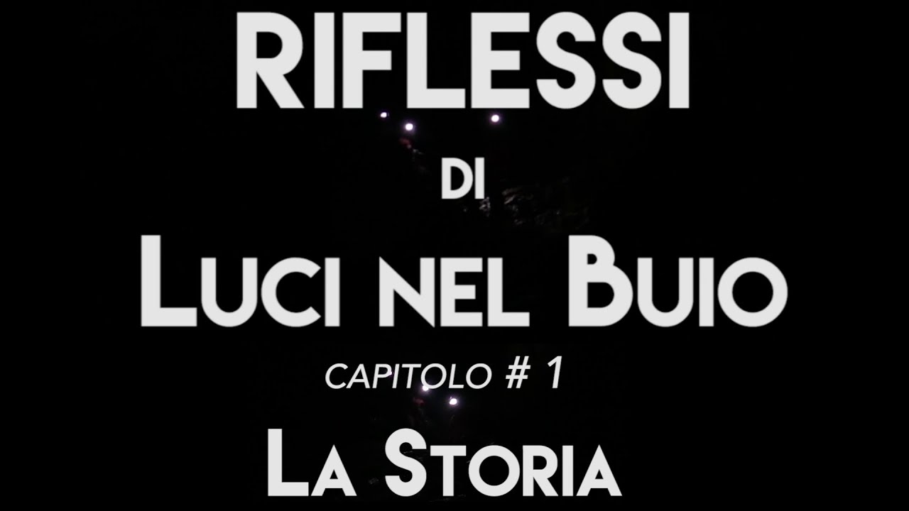 Riflessi di Luci nel Buio - Storia ed esplorazioni della grotta Remeron - #1 La storia