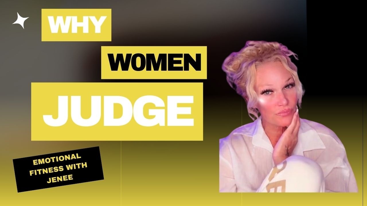 Why Women Judge Each Other (And How We Finally Stop)