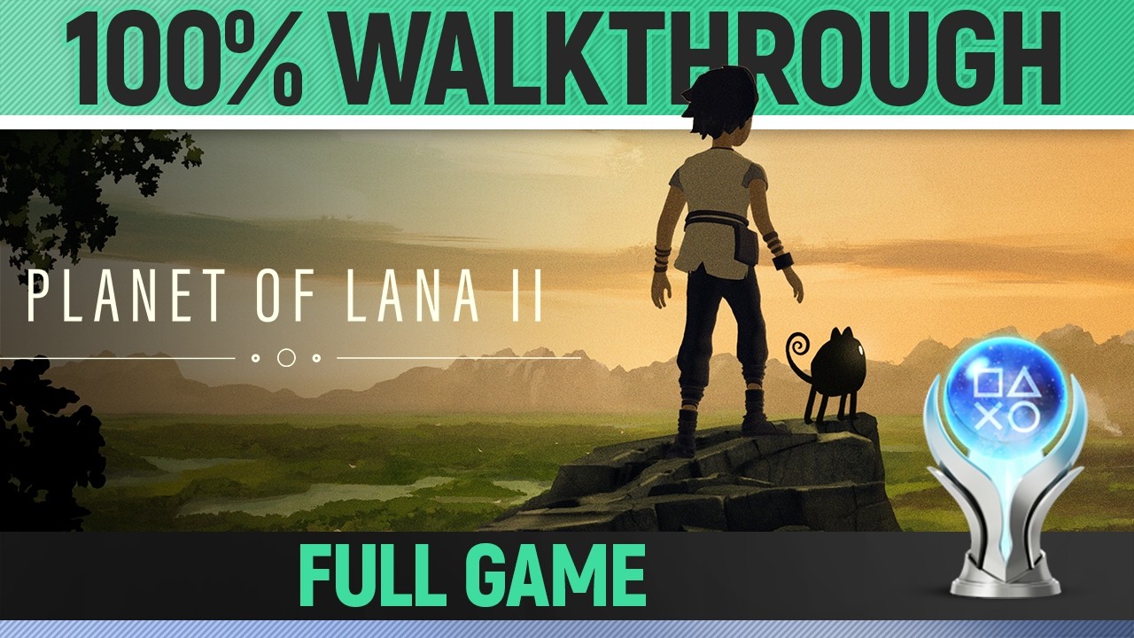 Planet of Lana 2 - Full Game - 100% Walkthrough (All Puzzle and All Collectibles)