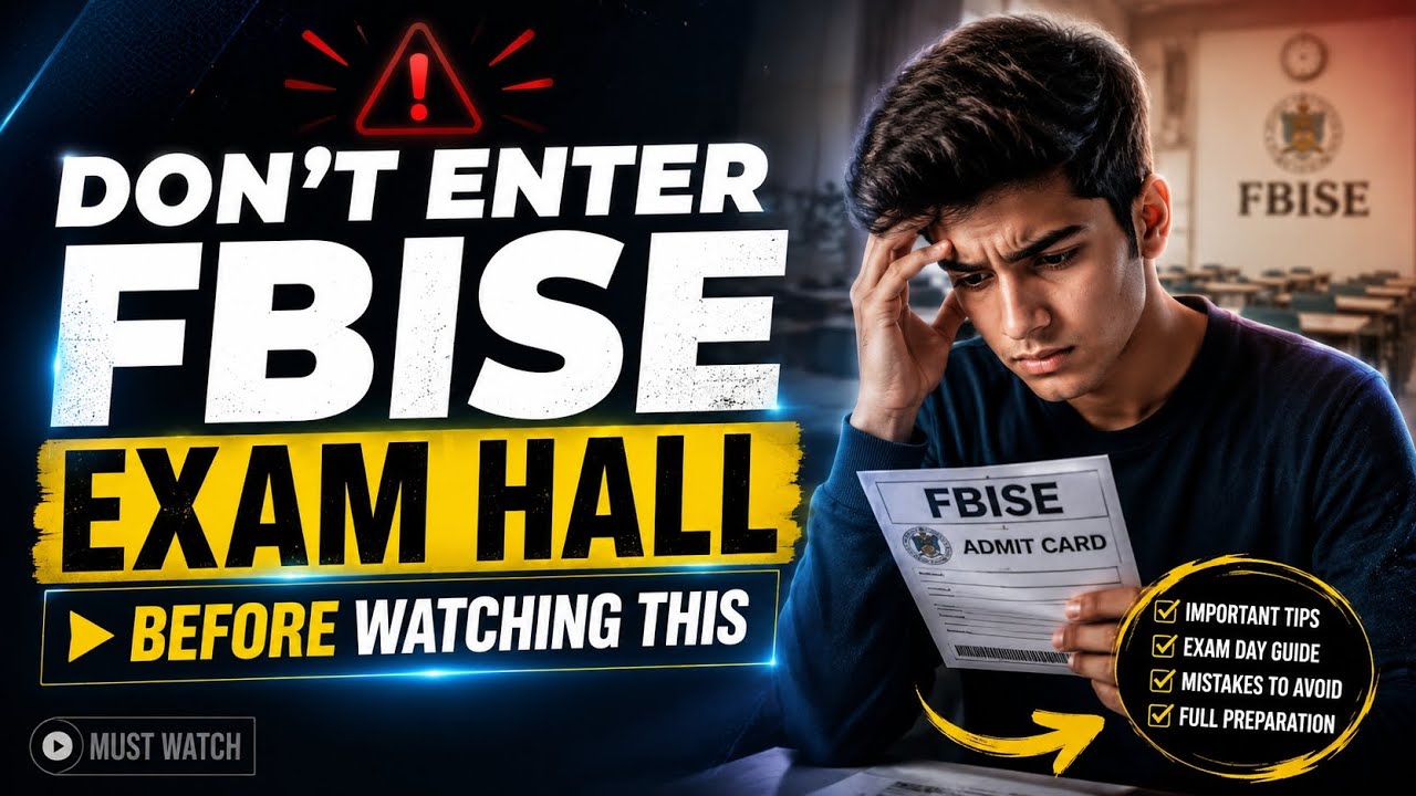 FBISE Students: Watch This Before Exam Day