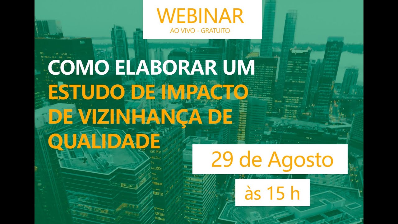 [Webinar] Como elaborar um Estudo de Impacto de Vizinhança de Qualidade - Master Ambiental