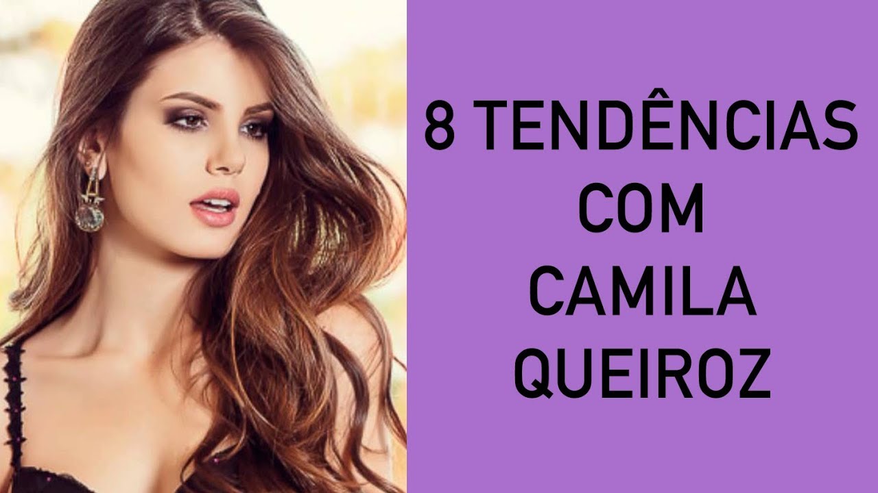 8 tendências com Camila Queiroz - Lilian Pacce