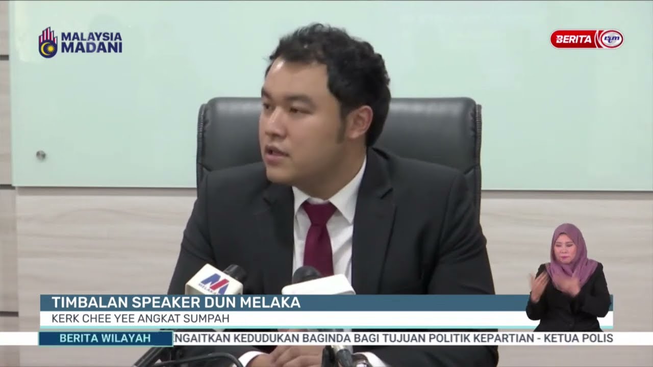 31 JULAI 2023 – BERITA WILAYAH – TIMBALAN SPEAKER DUN MELAKA ; KERK CHEE YEE ANGKAT SUMPAH