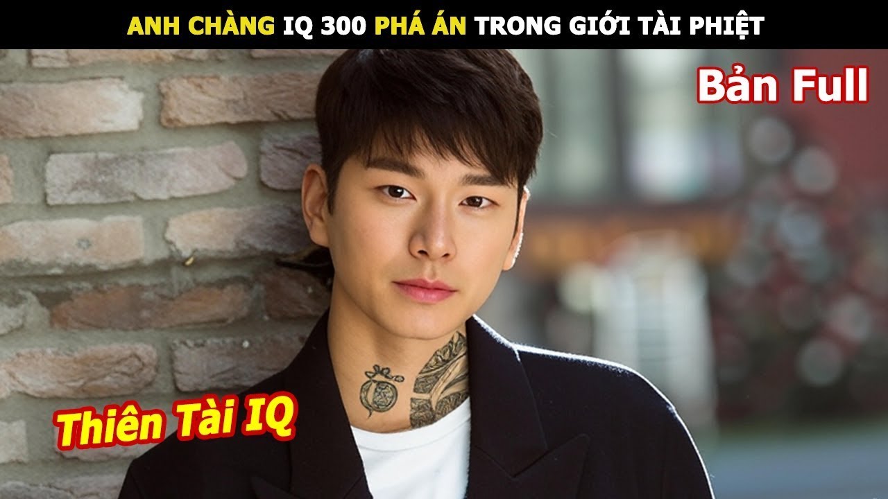 [Review Phim] Anh chàng iq 300 phá án trong giới tài phiệt | Review Phim đấu trí