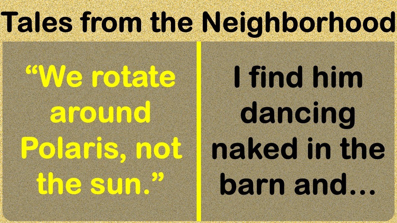 The Most Confounding, Entitled, Dumb Neighbors