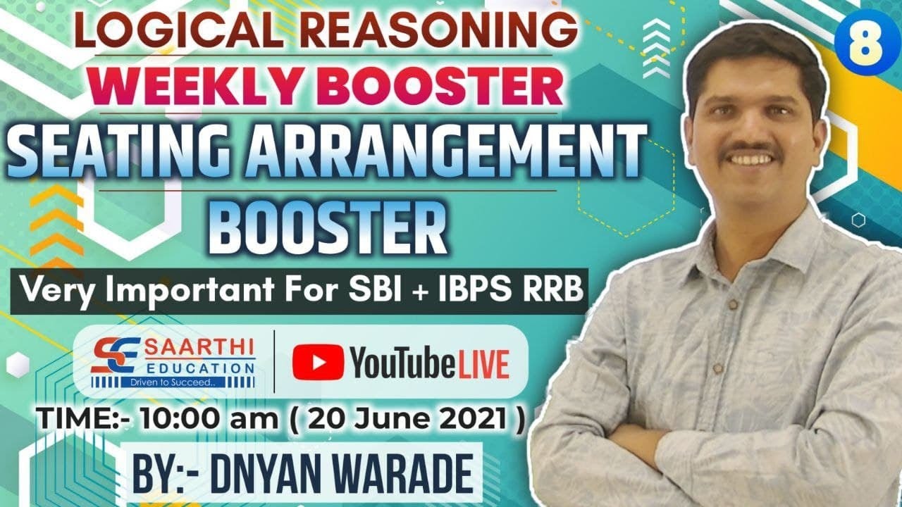 Logical Reasoning Weekly Booster (Seating arrangement) By Dnyan Warade