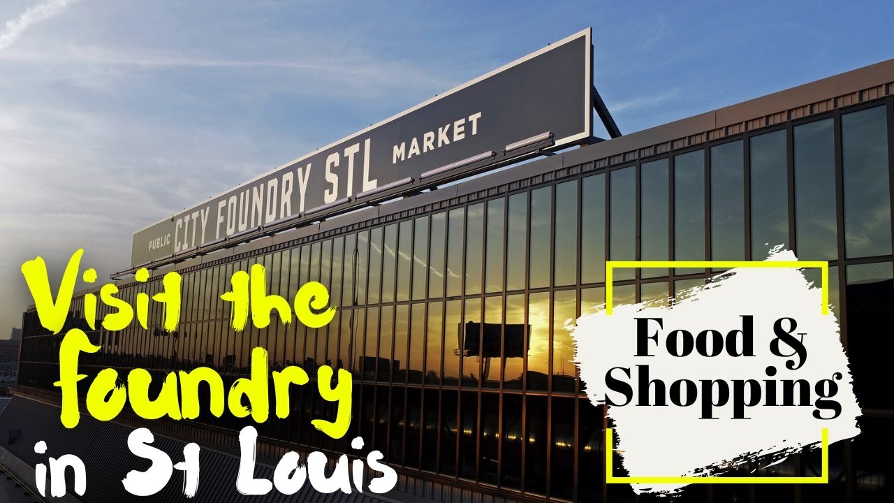 Exploring the Foundry STL | St. Louis&rsquo; Coolest Spot for Food & Fun