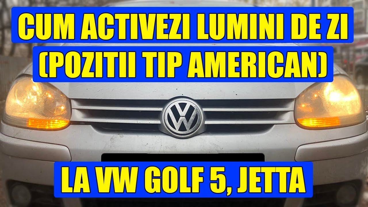 TUTORIAL: Cum activezi lumini de zi (pozitii tip american) cu VCDS (VAG COM) VW Golf 5, Jetta