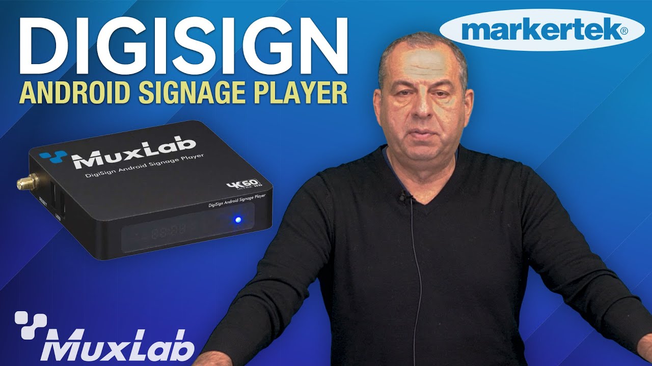 MuxLab DigiSign: 4K Digital Signage Made Easy