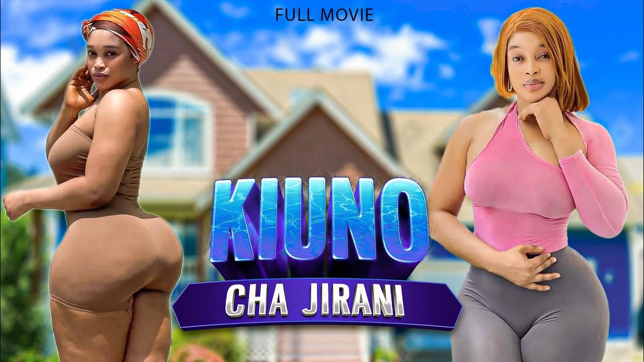 KIUNO CHA JIRANI [ FULL MOVIE ]
