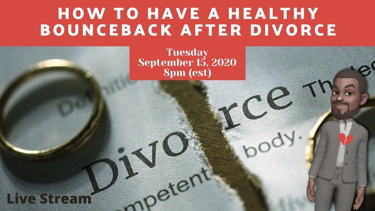 How To Have A Healthy Bounce Back After A Divorce