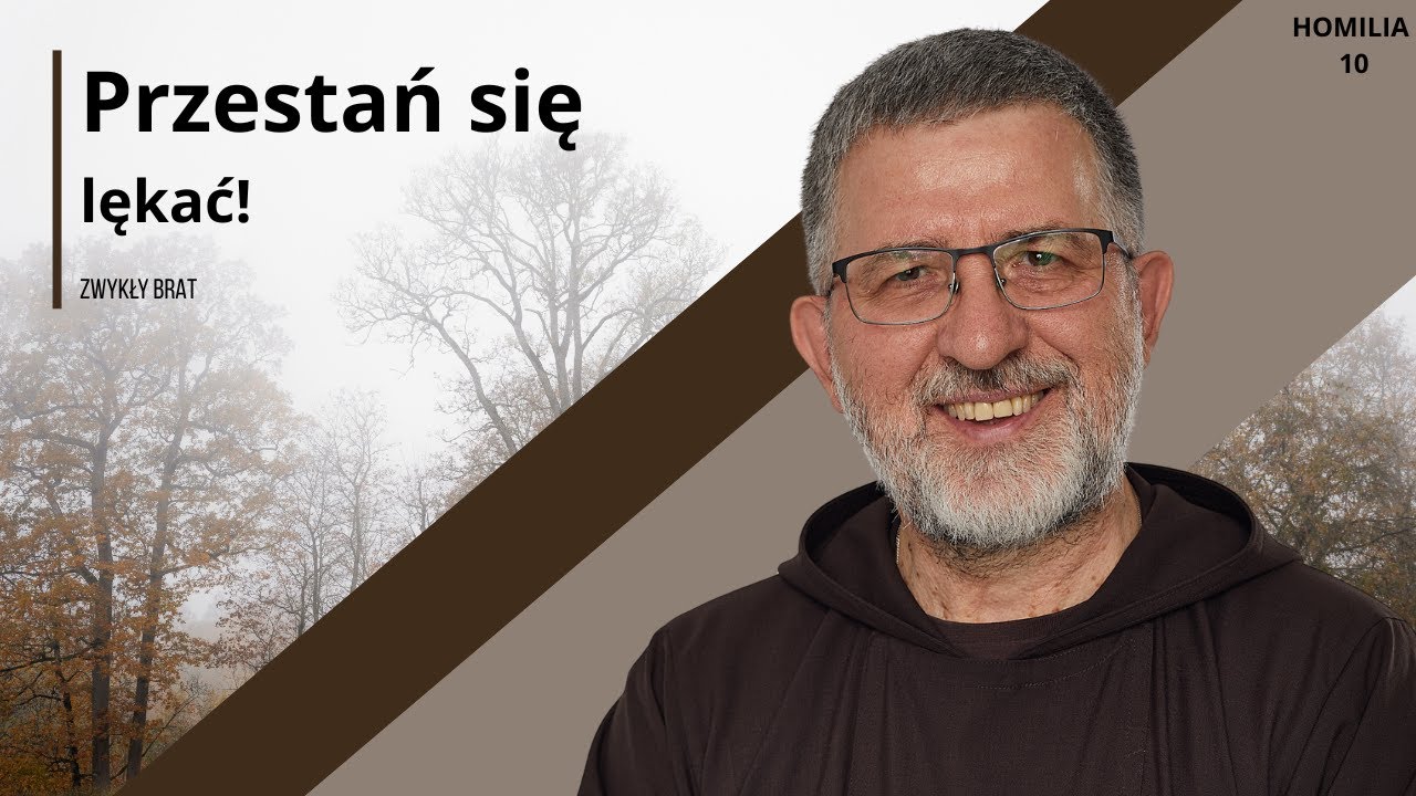 Przestań się lękać! | o. Andrzej Derdziuk OFMCap