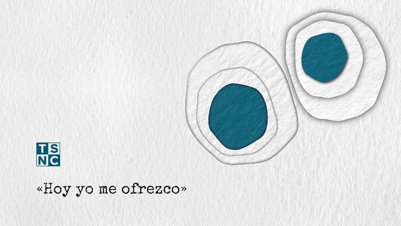 HOY YO ME OFREZCO - TSNC