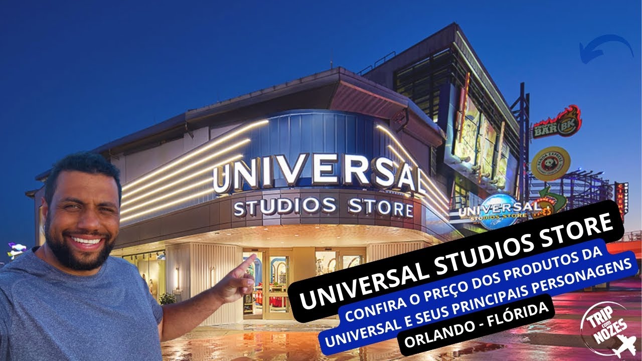 UNIVERSAL STUDIOS STORE - TOUR E VALOR DOS PRODUTOS OFICIAIS