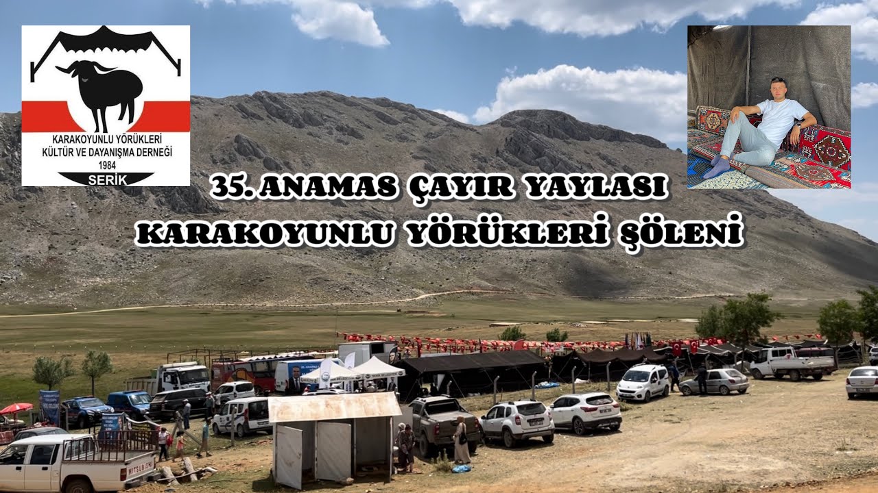 35. ANAMAS ÇAYIR YAYLASI KARAKOYUNLU YÖRÜKLERİ ŞÖLENİ - AKSU / ISPARTA - ( 20-21 Temmuz 2024)
