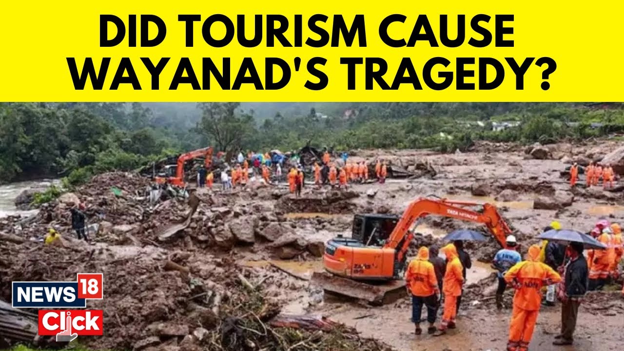 Wayanad Landslide | Not Just Nature's Fury, Man's Greed Too Behind Wayanad Tragedy | N18V