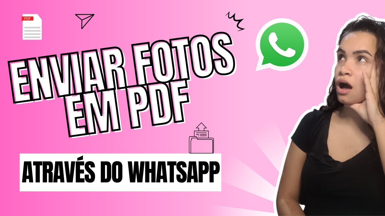 Como Mandar Foto em Pdf Pelo Whatsapp