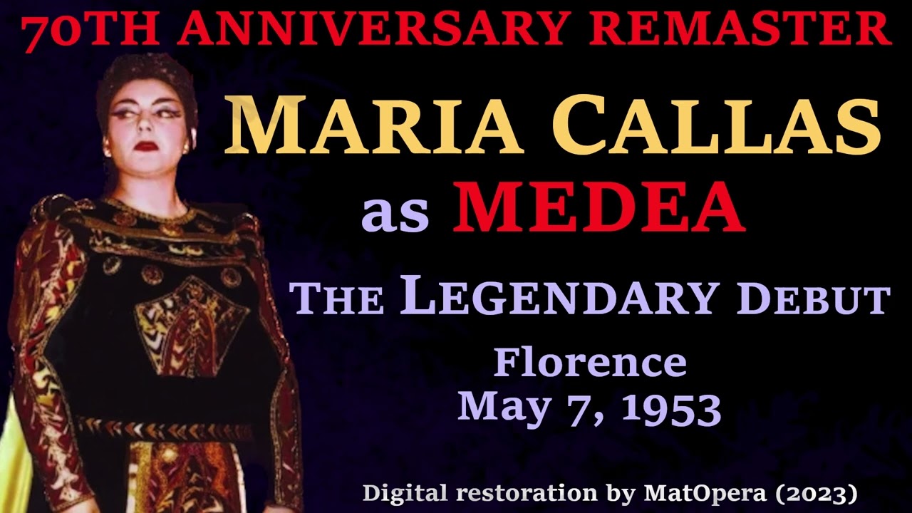 Maria Callas: The Legendary 1953 Florence Medea (BEST Sound)