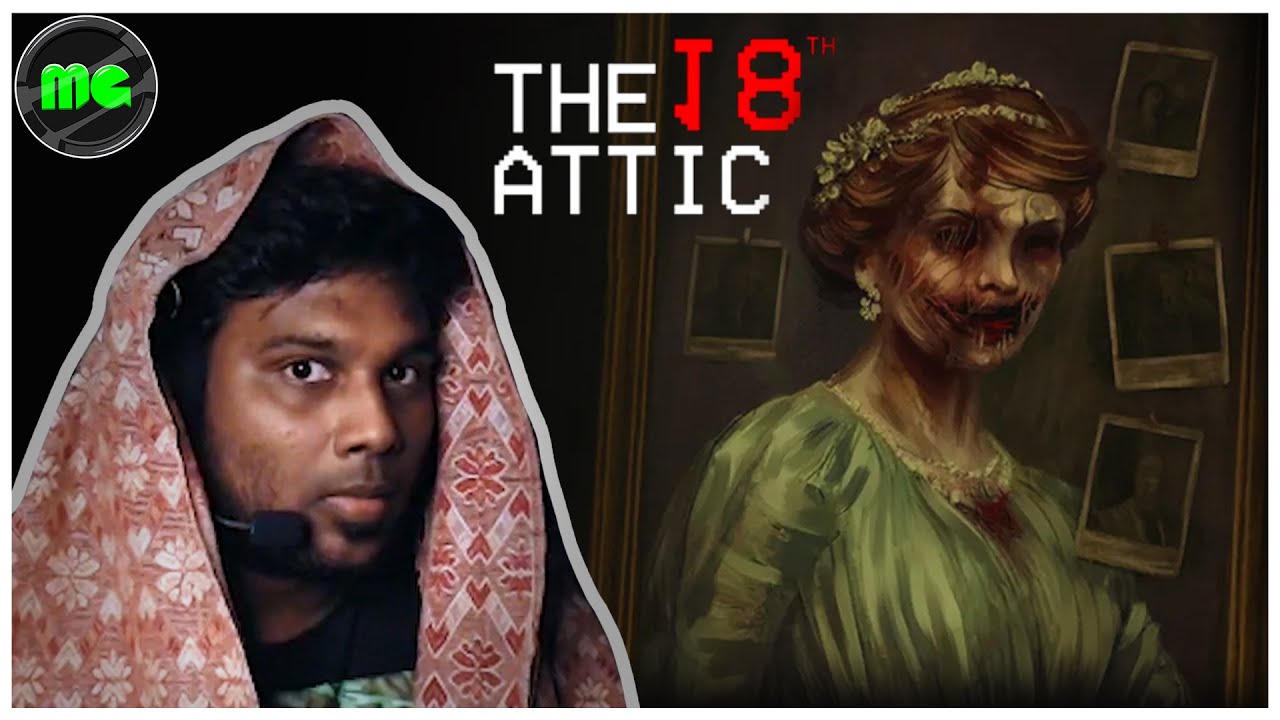 Horror அண்ணாமலை The 18th Attic | Manguni Gamer