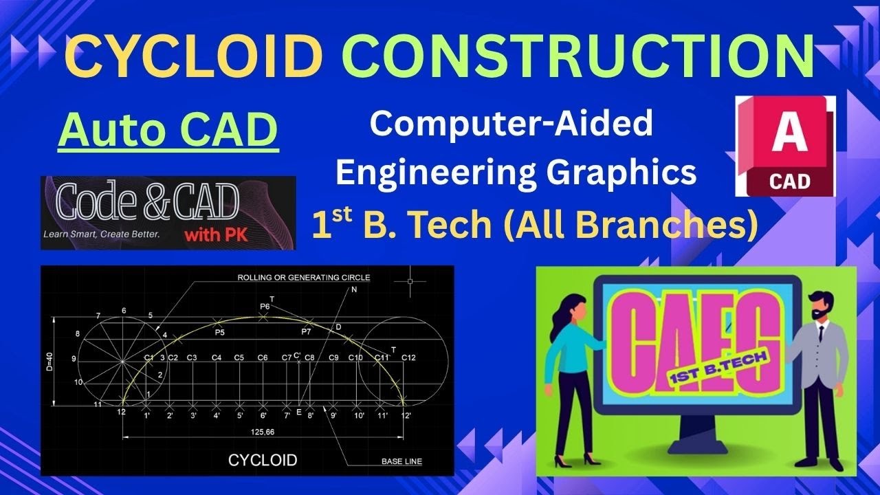 Cycloid Construction in AutoCAD | Computer Aided Engineering Graphics | 1st Year B. Tech. CAEG