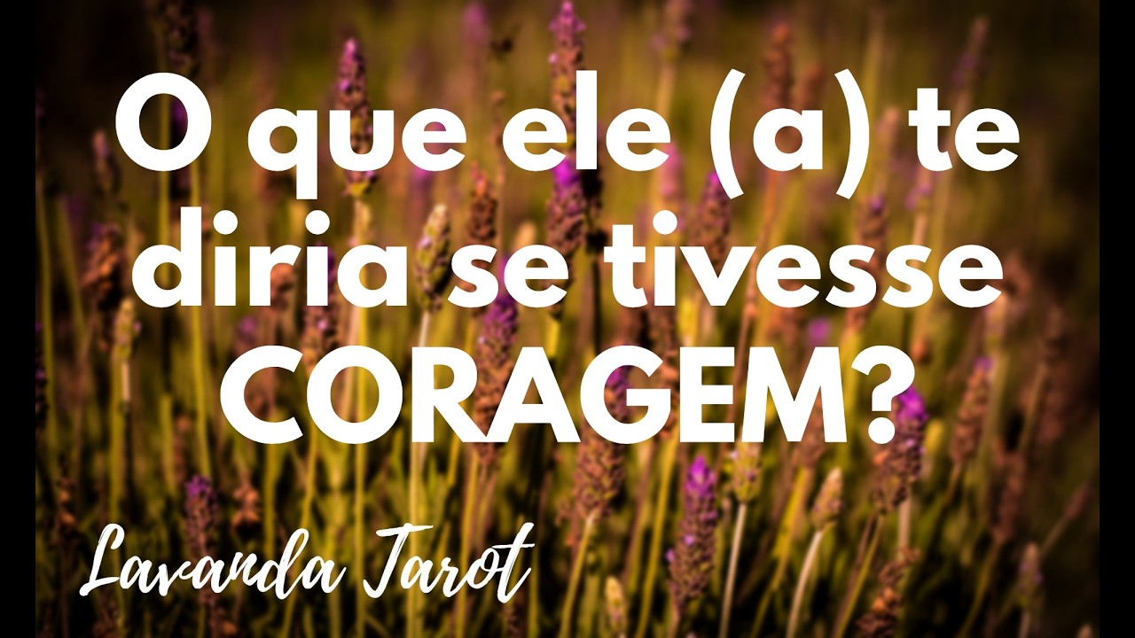 #tarot 💜🪻O que ele (a) te diria se tivesse CORAGEM?💜🪻