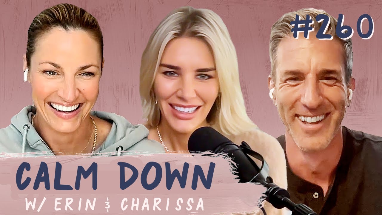Episode 260: Working with Tom Brady | Calm Down Podcast
