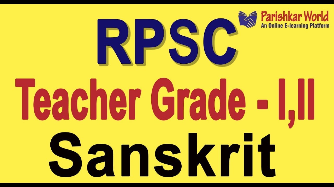 RPSC Teacher Grade - I, II Sanskrit Online Lecture Part - I : Parishkar World