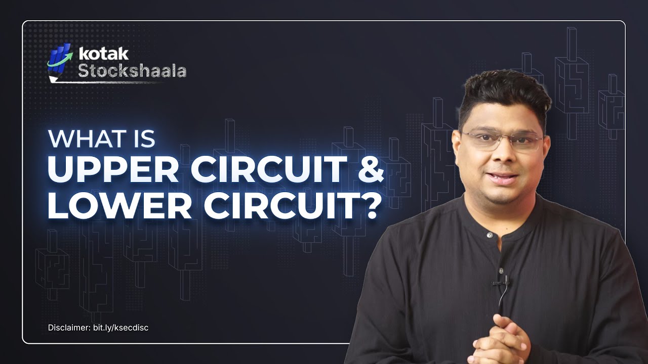 Upper Circuit vs Lower Circuit Stocks Explained - Trading Rules & Strategies | Kotak Stockshaala
