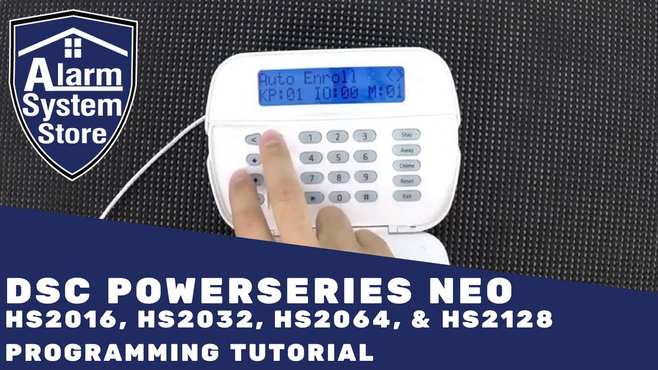 Dsc PowerSeries Neo Alarm System Programming Tutorial - Tips to make it easy for you