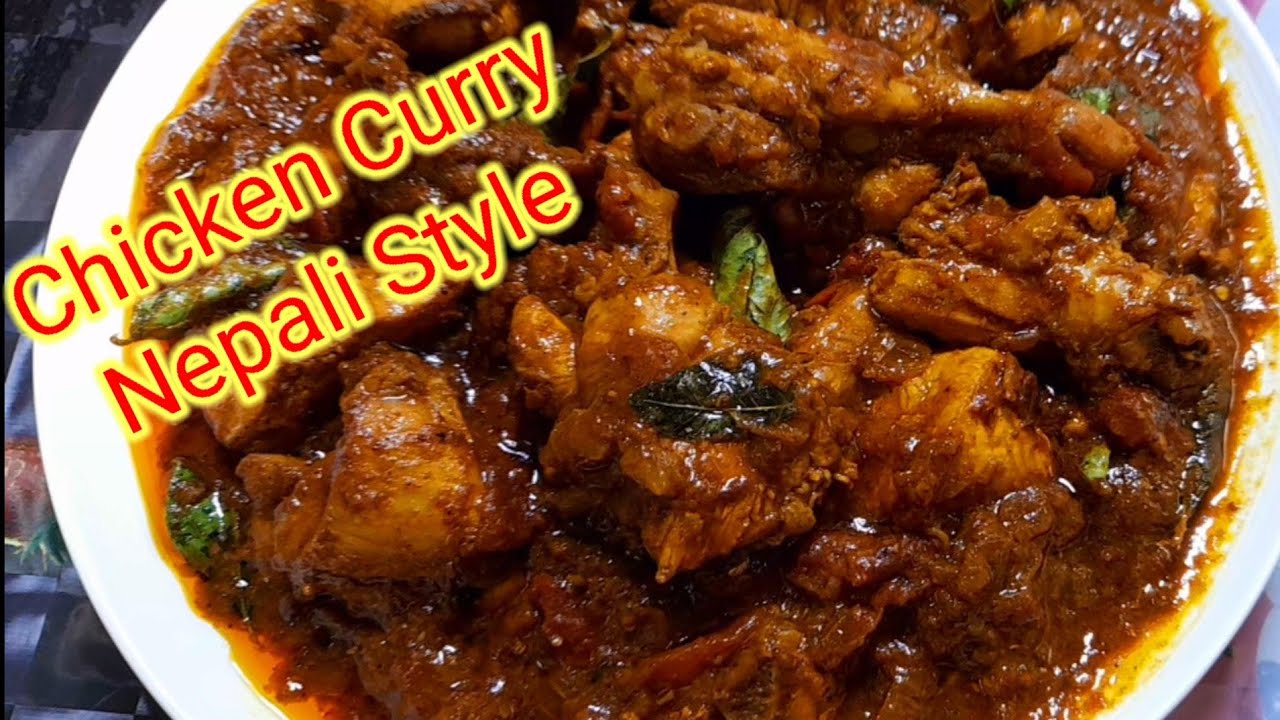 CHICKEN CURRY NEPALI STYLE