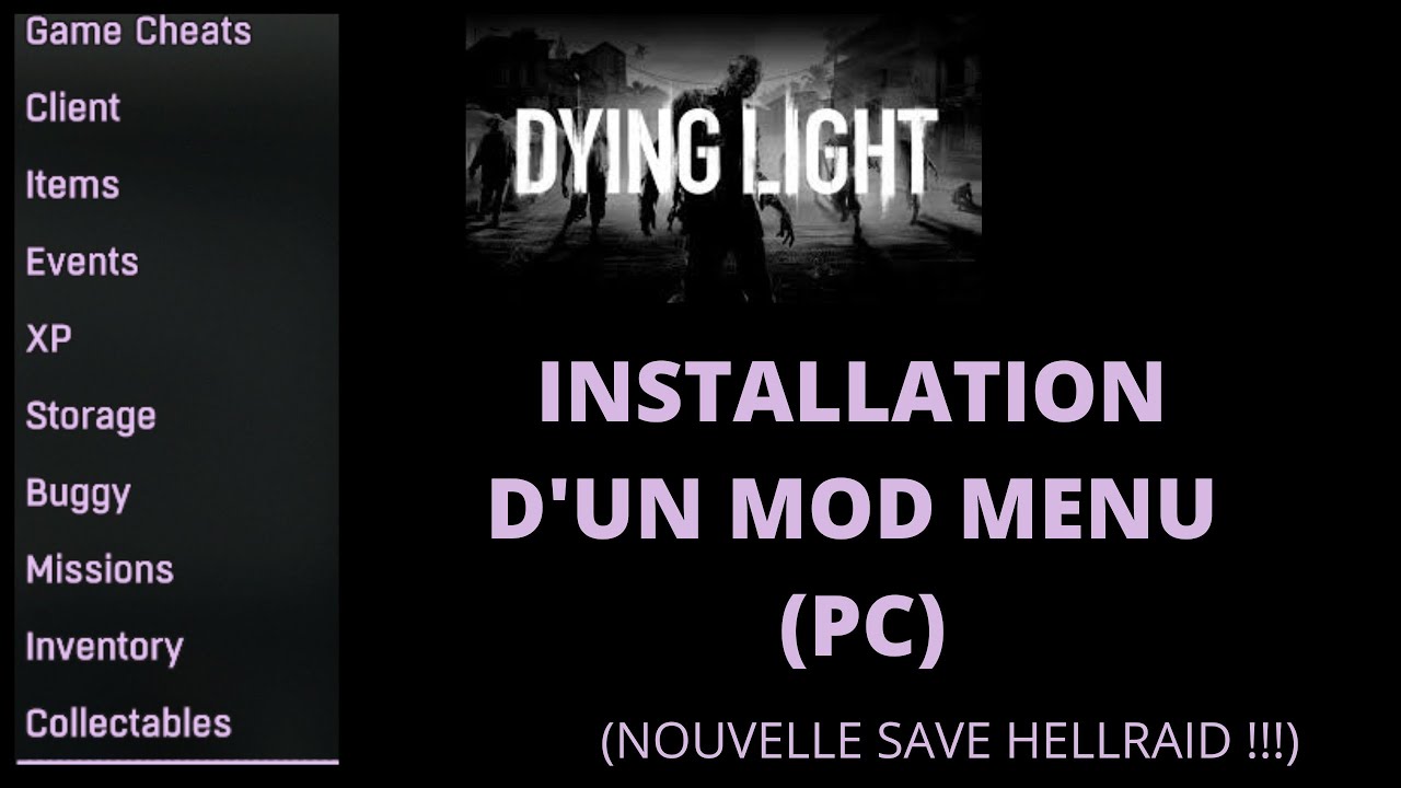 DYING LIGHT |  UTILISATION D'UN MOD MENU SUR PC (INSTALATION ET DECOUVERTE)