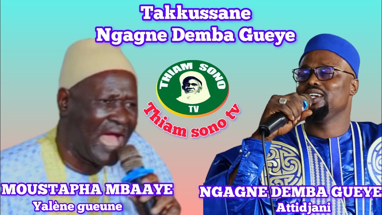 NGAGNE DEMBA GUEYE ET MOUSTAPHA MBAAYE 