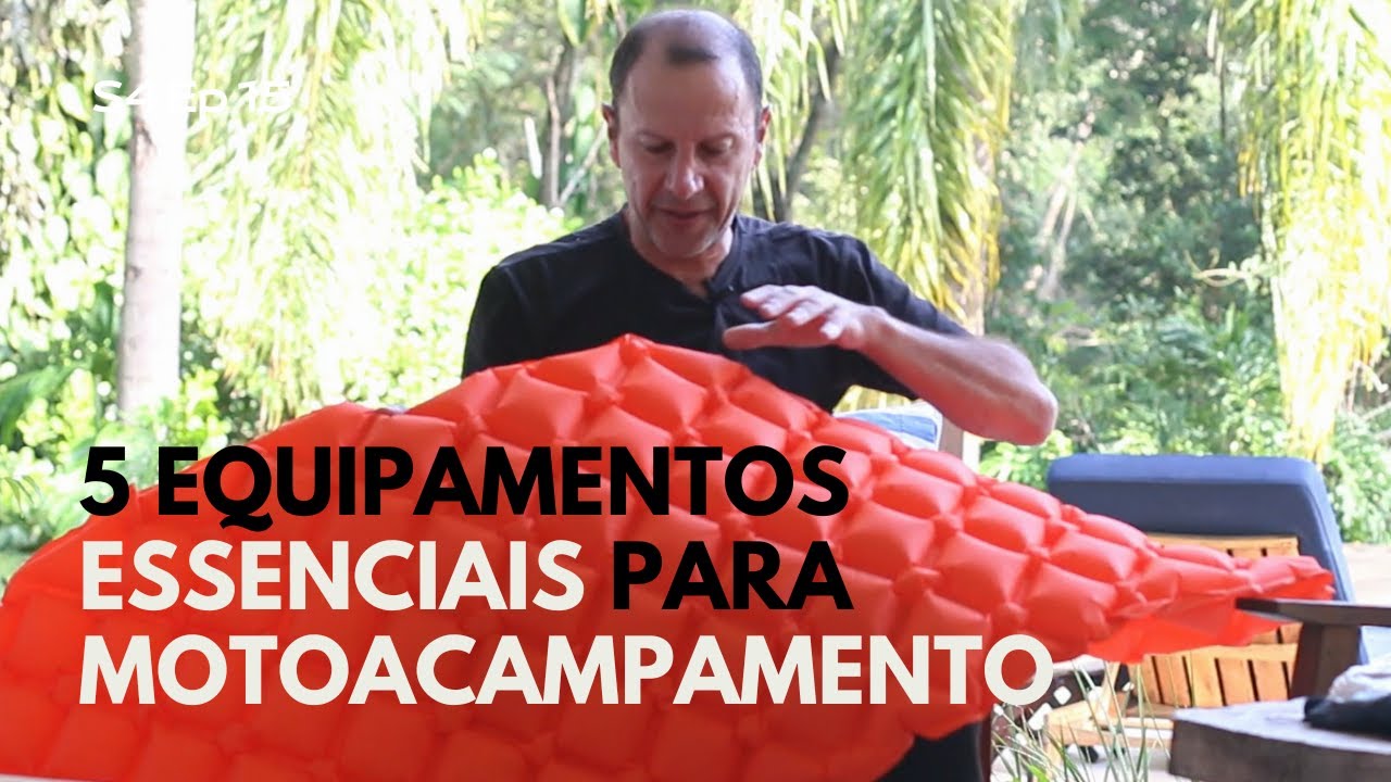 5 equipamentos ESSENCIAIS para MOTO ACAMPAMENTO | S4 Ep 15