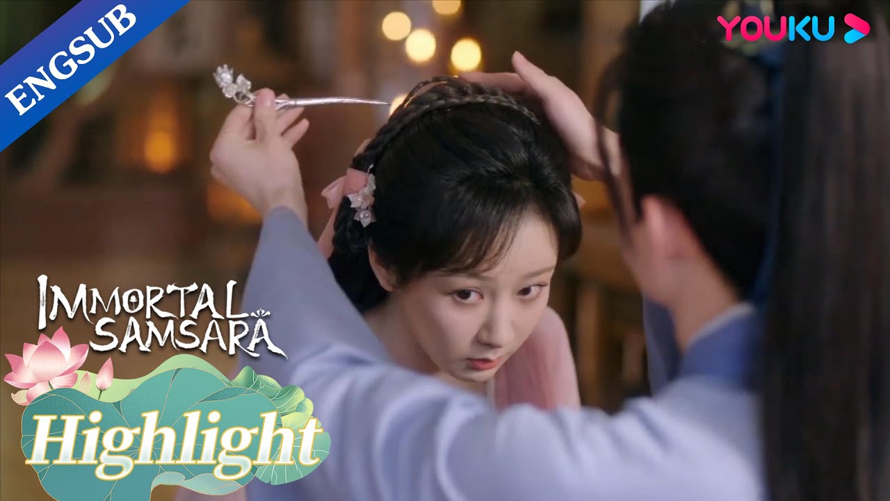 Tang Zhou gave Yandan Chenhua Hairpin again | Immortal Samsara | YOUKU