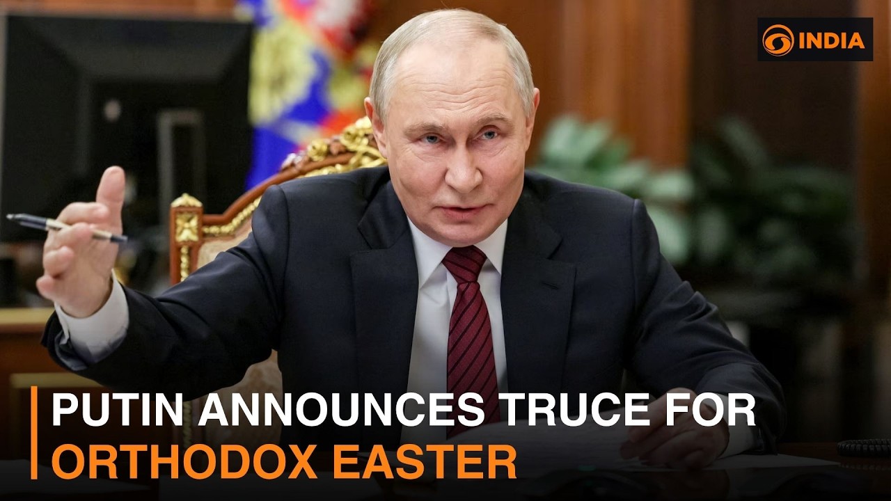 Путин объявил о перемирии на православную Пасху и другие новости | DD India Live