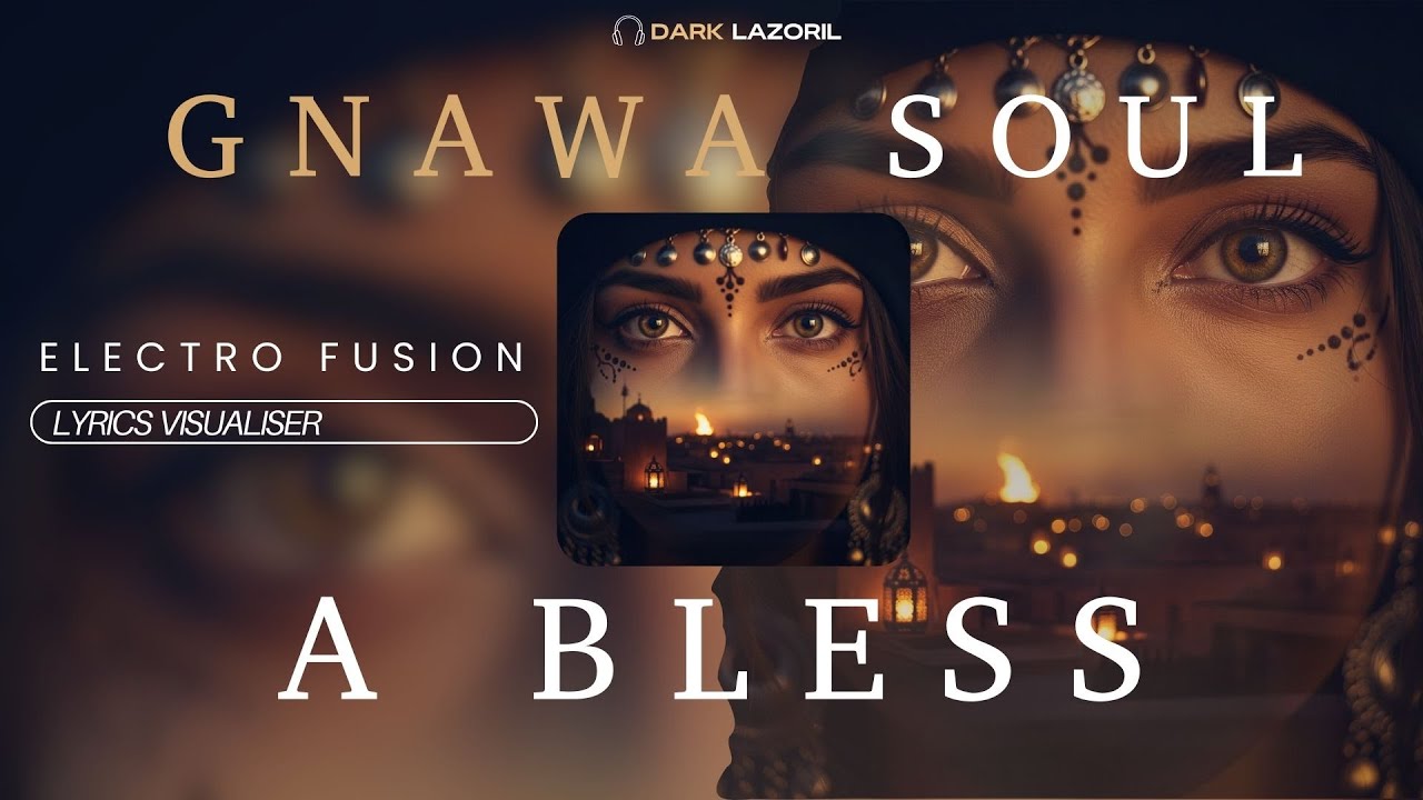 Gnawa Bless &ndash; Morocco Party Anthem (Electronic World Fusion) [Bass Boosted]