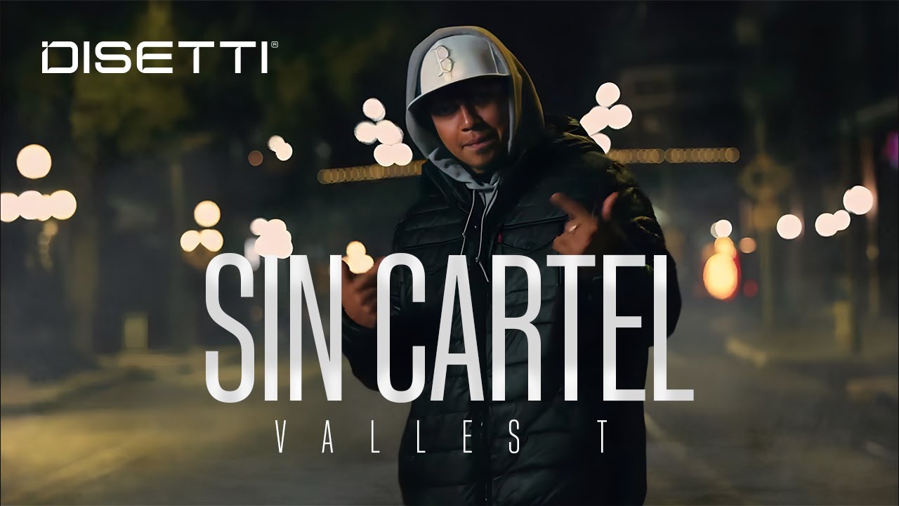 Valles T - Sin Cartel (Video Oficial)