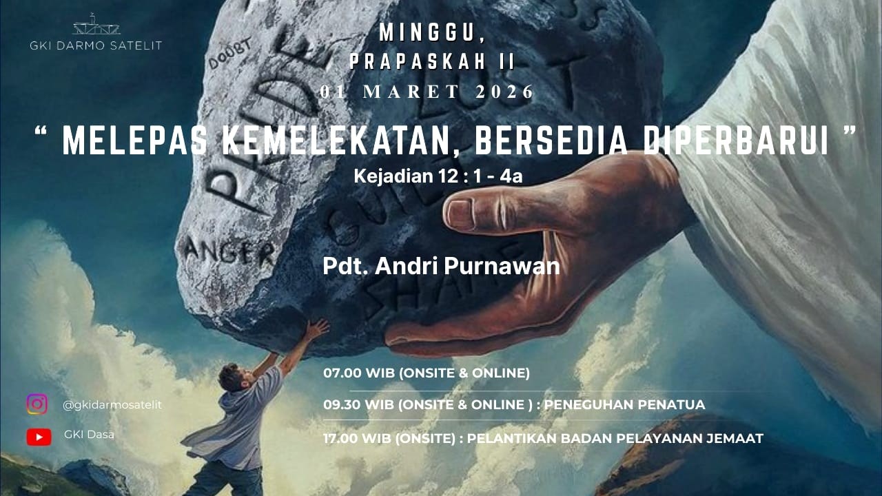 [KEBAKTIAN 2] Melepas kemelekatan, bersedia diperbarui ( Kejadian 12:1-4a )