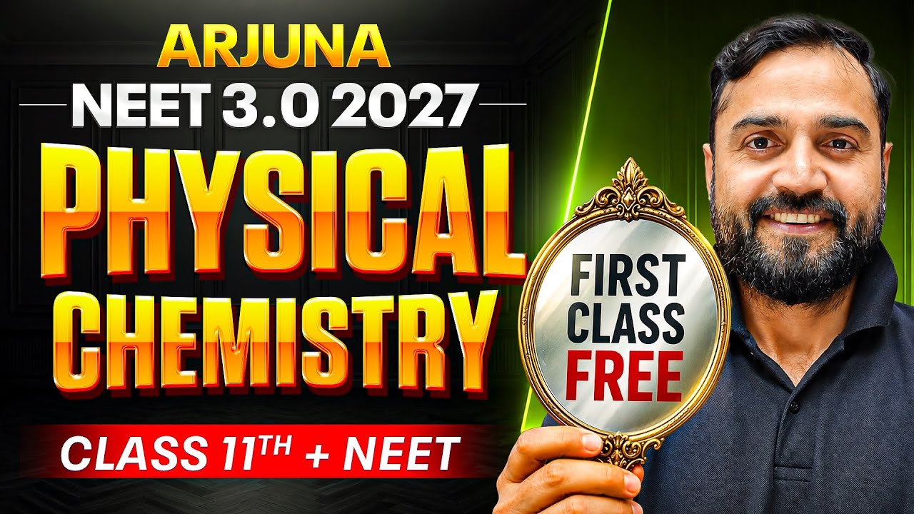 1st Class of PHYSICAL CHEMISTRY by Deepak Vashisth Sir || Arjuna NEET 3.0 2027 (Class 11th + NEET)🔥