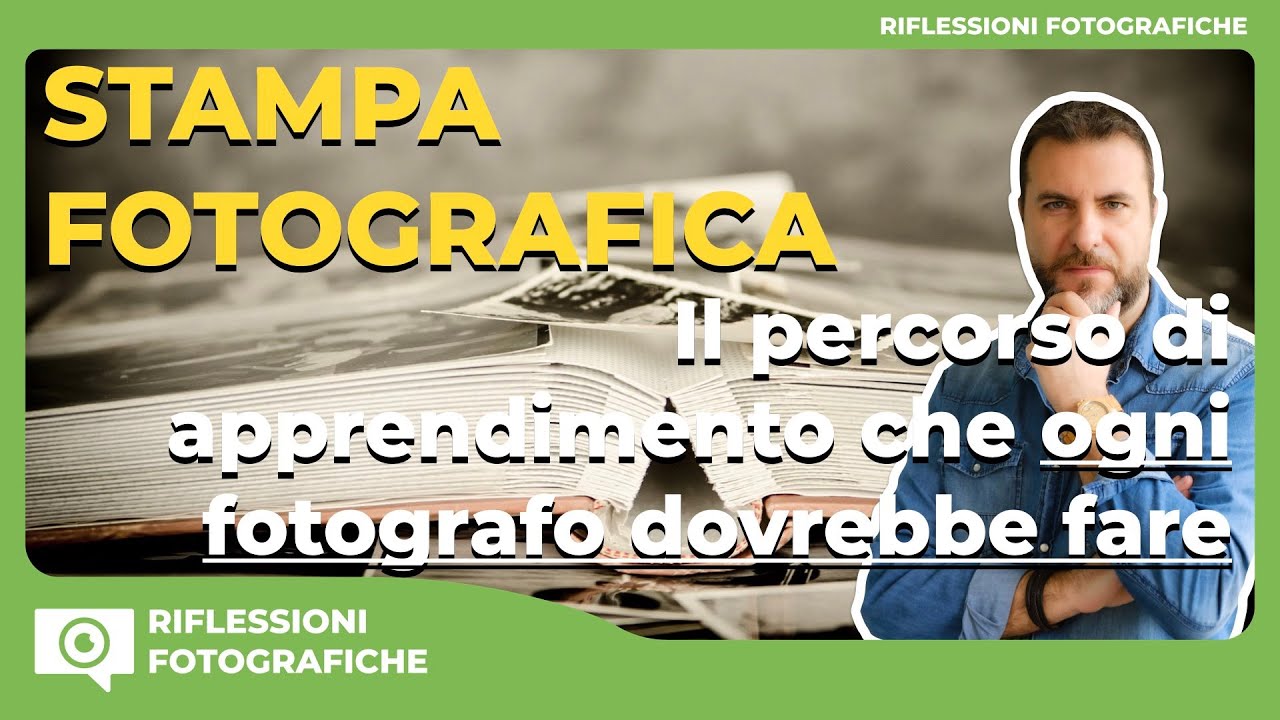 La Stampa Fotografica : La Migliore Maestra per Crescere come Fotografo