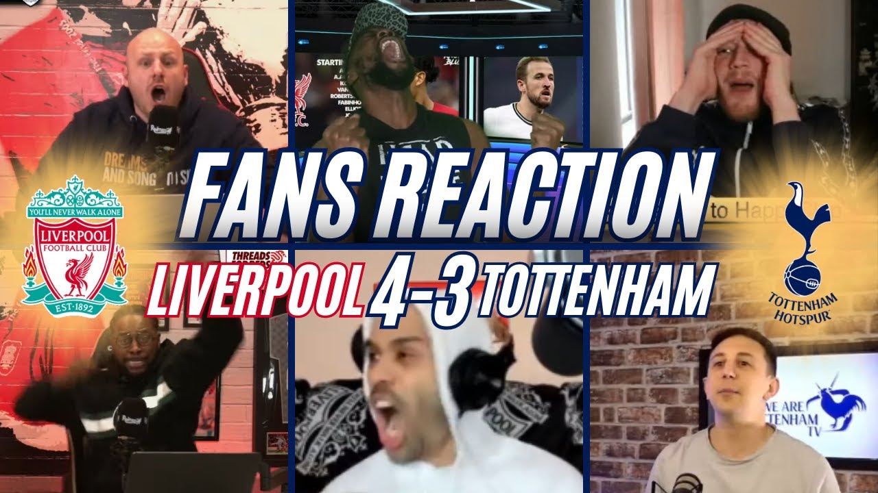SPURS FANS REACTION TO 4-3 LAST MINUTE LOSS TO LIVERPOOL 😱