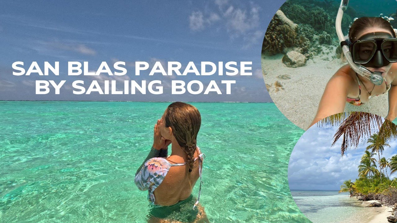 sailing in paradise San Blas edition - ep.5